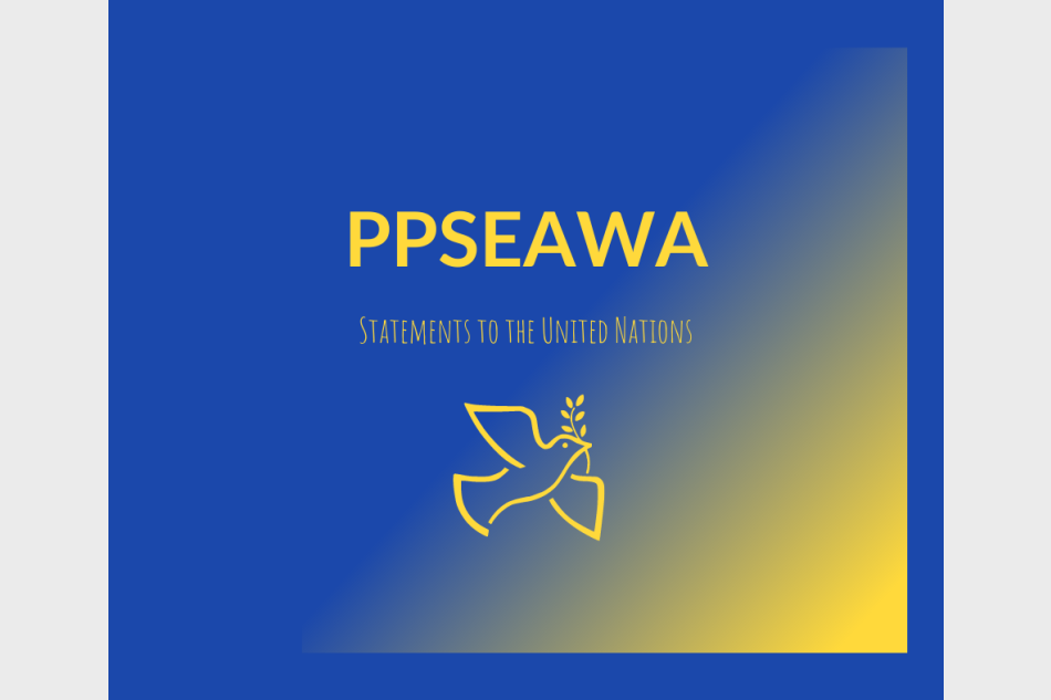 PPSEAWA Statements for United Nations